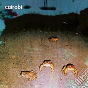 Cairobi - Cairobi cd musicale di Cairobi
