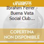 Ibrahim Ferrer - Buena Vista Social Club Presents cd musicale di Ibrahim Ferrer
