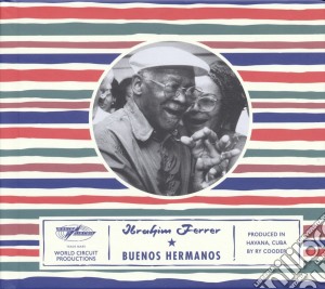 Ibrahim Ferrer - Buenos Hermanos cd musicale di Ibrahim Ferrer