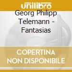Georg Philipp Telemann - Fantasias cd