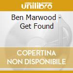 Ben Marwood - Get Found cd musicale di Ben Marwood