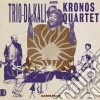 Trio Da Kali & Kronos Quartet - Ladilikan cd