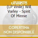 (LP Vinile) Will Varley - Spirit Of Minnie vinile
