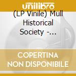 (LP Vinile) Mull Historical Society - Wakelines vinile