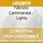 Fabrizio Cammarata - Lights cd musicale di Fabrizio Cammarata