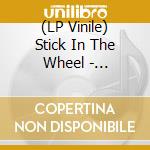 (LP Vinile) Stick In The Wheel - Endurance Soundly Caged vinile