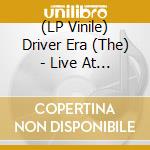 (LP Vinile) Driver Era (The) - Live At The Greek vinile