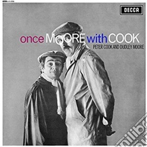 Peter Cook & Dudley Moore - Once Moore With Cook cd musicale di Peter Cook & Dudley Moore