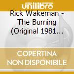 Rick Wakeman - The Burning (Original 1981 Motion Picture Soundtrack) cd