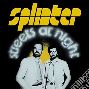 Splinter - Streets At Night cd musicale di Splinter