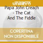 Papa John Creach - The Cat And The Fiddle cd