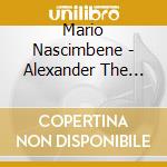 Mario Nascimbene - Alexander The Great cd musicale di Mario Nascimbene