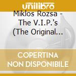 Miklos Rozsa - The V.I.P.'s (The Original Score From The Motion Picture) cd