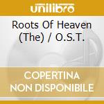 Roots Of Heaven (The) / O.S.T. cd musicale di Malcolm Arnold & London Royal Philharmonic