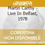 Martin Carthy - Live In Belfast, 1978 cd
