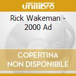 Rick Wakeman - 2000 Ad cd