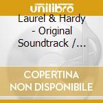 Laurel & Hardy - Original Soundtrack / Various cd