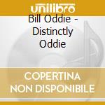 Bill Oddie - Distinctly Oddie cd