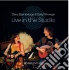 Dave Bainbridge & Sally Minnear - Live In The Studio (Cd+Dvd) cd