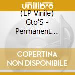 (LP Vinile) Gto'S - Permanent Damage vinile