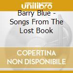 Barry Blue - Songs From The Lost Book cd