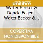 Walter Becker & Donald Fagen - Walter Becker & Donald Fagen - The Early Years cd