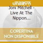 Joni Mitchell - Live At The Nippon Budokan, Tokyo, 1983 cd musicale