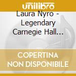 Laura Nyro - Legendary Carnegie Hall Broadcast, March 1976 cd musicale