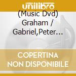 (Music Dvd) Graham / Gabriel,Peter Dean - Strange Beauty (3 Dvd) cd