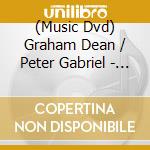 (Music Dvd) Graham Dean / Peter Gabriel - Strange Beauty (2 Dvd) cd musicale