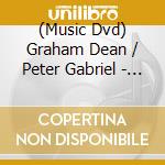 (Music Dvd) Graham Dean / Peter Gabriel - Strange Beauty (2 Dvd) cd