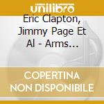 Eric Clapton, Jimmy Page Et Al - Arms Benefit Concert, 1983 (2 Cd) cd