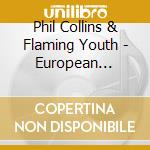 Phil Collins & Flaming Youth - European Broadcasts, 1970 cd musicale
