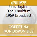 Janis Joplin - The Frankfurt 1969 Broadcast cd