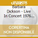Barbara Dickson - Live In Concert 1976 And '77 cd