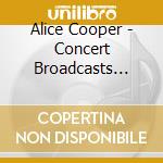 Alice Cooper - Concert Broadcasts  19691972 cd