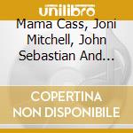 Mama Cass, Joni Mitchell, John Sebastian And Mary Travers - The 1969 Broadcast Special cd