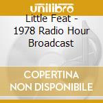 Little Feat - 1978 Radio Hour Broadcast cd