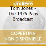 Tom Jones - The 1976 Paris Broadcast cd
