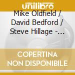 Mike Oldfield / David Bedford / Steve Hillage - Original 1976 Broadcast Of The Orchestral Hergest cd