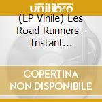 (LP Vinile) Les Road Runners - Instant Trouble vinile