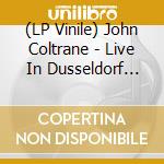 (LP Vinile) John Coltrane - Live In Dusseldorf 1960 vinile