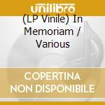(LP Vinile) In Memoriam / Various vinile