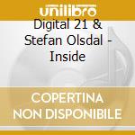 Digital 21 & Stefan Olsdal - Inside cd musicale di Digital 21 & Stefan Olsda