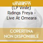 (LP Vinile) Ridings Freya - Live At Omeara vinile