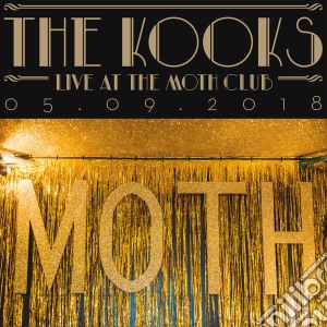 (LP Vinile) Kooks (The) - Live At The Moth Club lp vinile di Kooks (The)