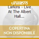 Larkins - Live At The Albert Hall Manchester cd