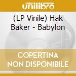 (LP Vinile) Hak Baker - Babylon vinile