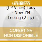 (LP Vinile) Lauv - Now I'M Feeling (2 Lp) vinile