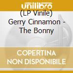 (LP Vinile) Gerry Cinnamon - The Bonny vinile
